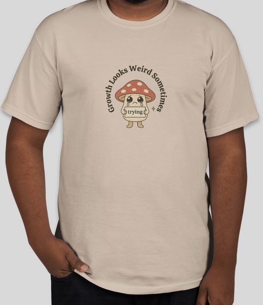 Growth Looks Weird T-Shirt