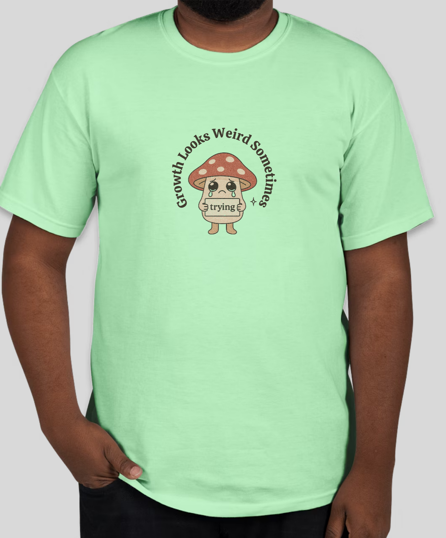 Growth Looks Weird T-Shirt
